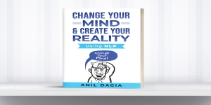 Change Your Mind & Create Your Reality - Using NLP Webinar